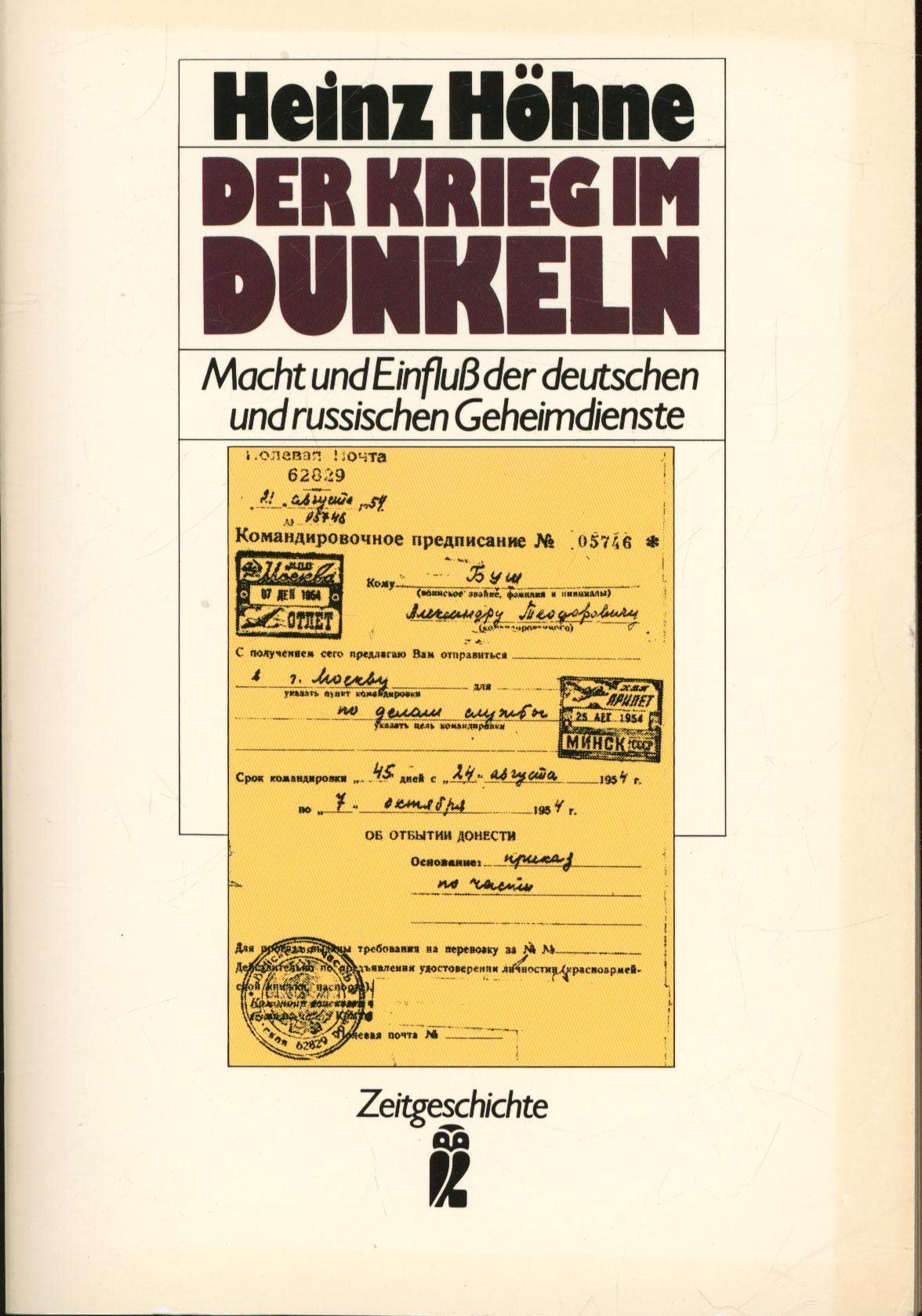 Der Krieg im Dunkeln. Macht und Einfluss der deutschen und russischen Geheimdienste Politics & History