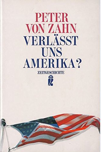 Verläßt uns Amerika? ( Zeitgeschichte). Politics & History