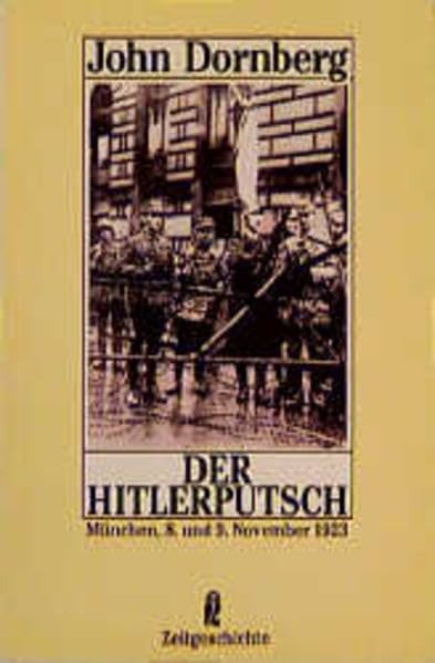 Der Hitlerputsch: München, 8. und 9. November 1923 (Ullstein Politik und Zeitgeschichte) Politics & History