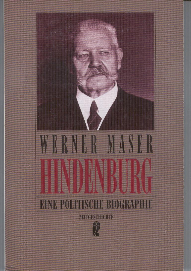 Hindenburg. Eine politische Biographie Memories