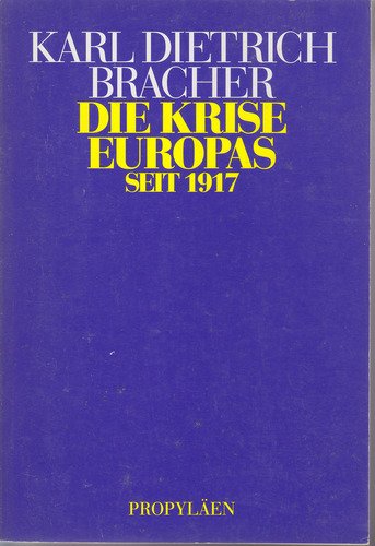 Die Krise Europas seit 1917 Politics & History