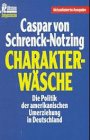 Charakterwäsche. Die Politik der amerikanischen Umerziehung in Deutschland. Politics & History