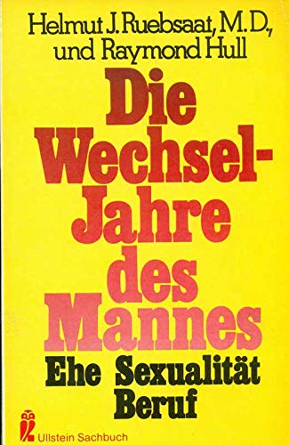 Die Wechseljahre des Mannes. Ehe, Sexualität, Beruf. Social Sciences
