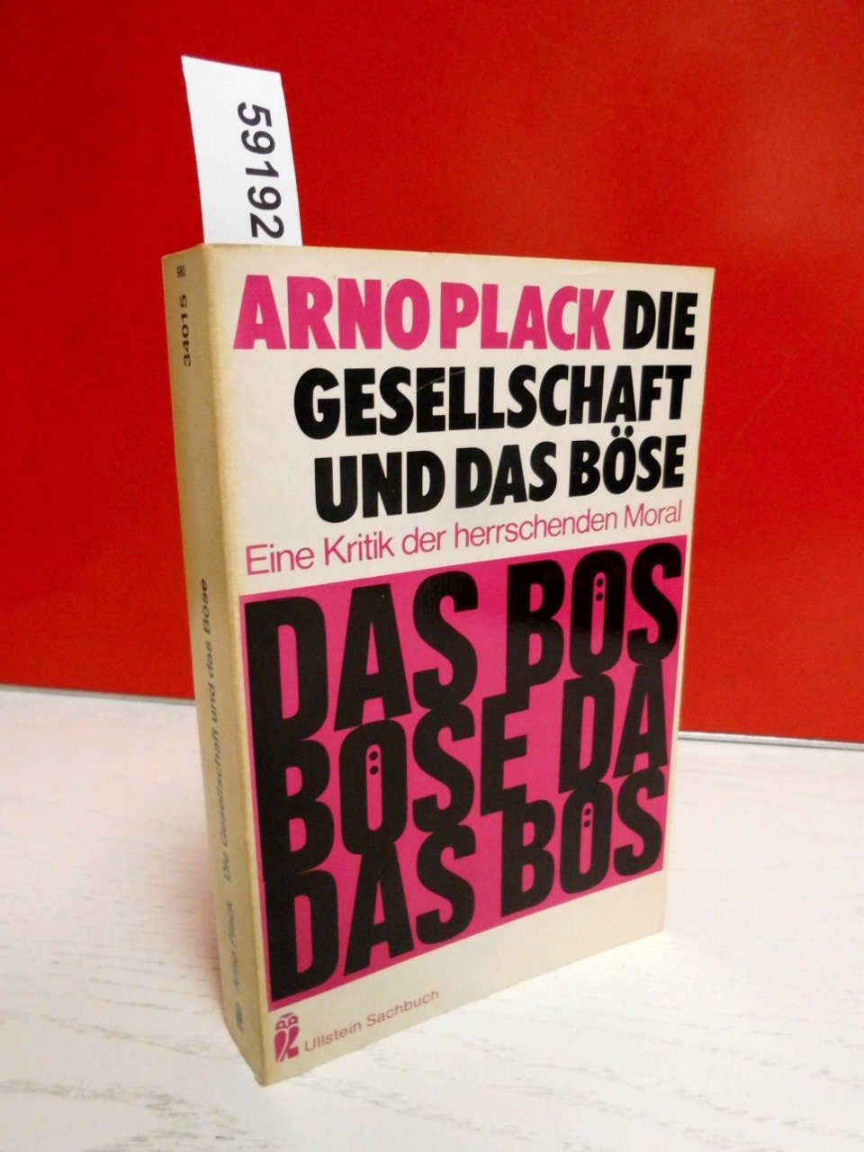 Die Gesellschaft und das Böse. Eine Kritik der herrschenden Moral. Philosophy