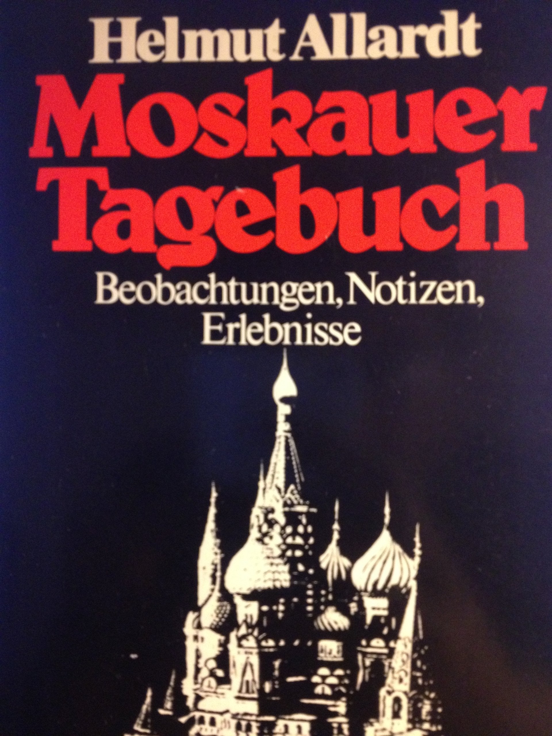 Moskauer Tagebuch. Beobachtungen, Notizen, Erlebnisse. Books