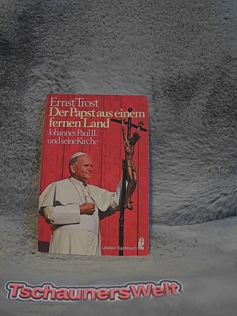 Der Papst aus einem fernen Land. Johannes Paul II. und seine Kirche. Books