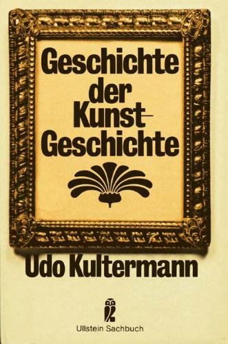 Product Image: Geschichte der Kunstgeschichte. Der Weg einer Wissenschaft. (Ullstein 1981)