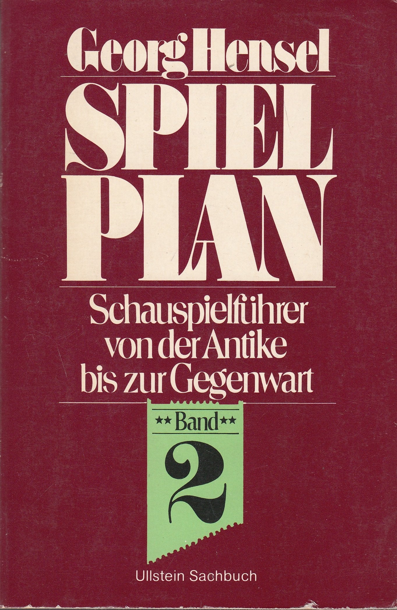 Spielplan II. Schauspielführer von der Antike bis zur Gegenwart. Books