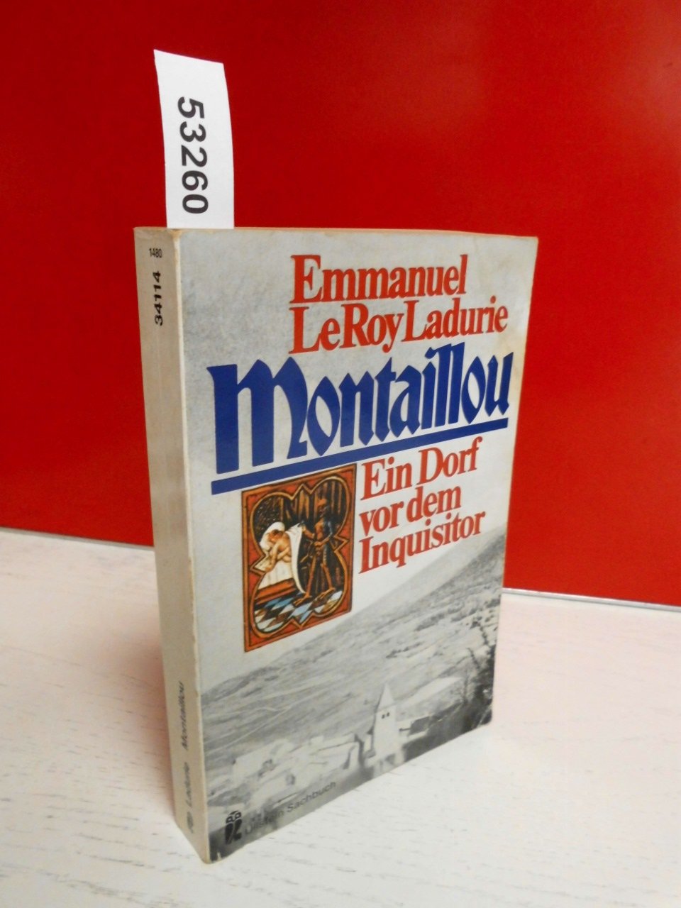 Montaillou. Ein Dorf vor dem Inquisitor 1294 bis 1324 Religion & Esotericism