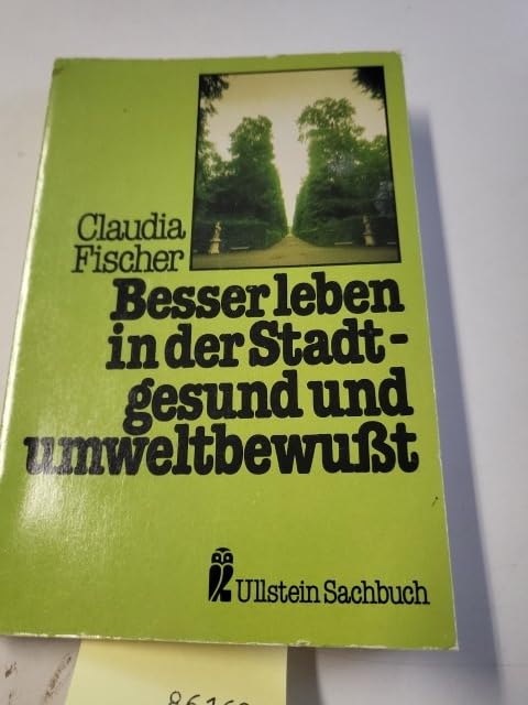 Besser leben in der Stadt, gesund und umweltbewußt. Books