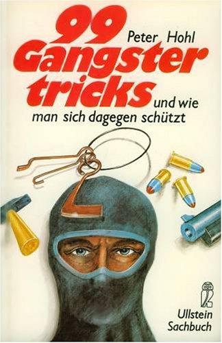 Neunundneunzig Gangstertricks und wie man sich dagegen schützt. Law