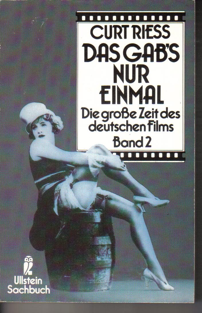 Das gab's nur einmal II. Die große Zeit des deutschen Films. ( Ullstein Sachbuch). Film, Art & Culture