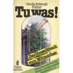 Tu was. Das Umweltbuch zum Mitmachen. ( Ullstein Sachbuch). Natural Sciences