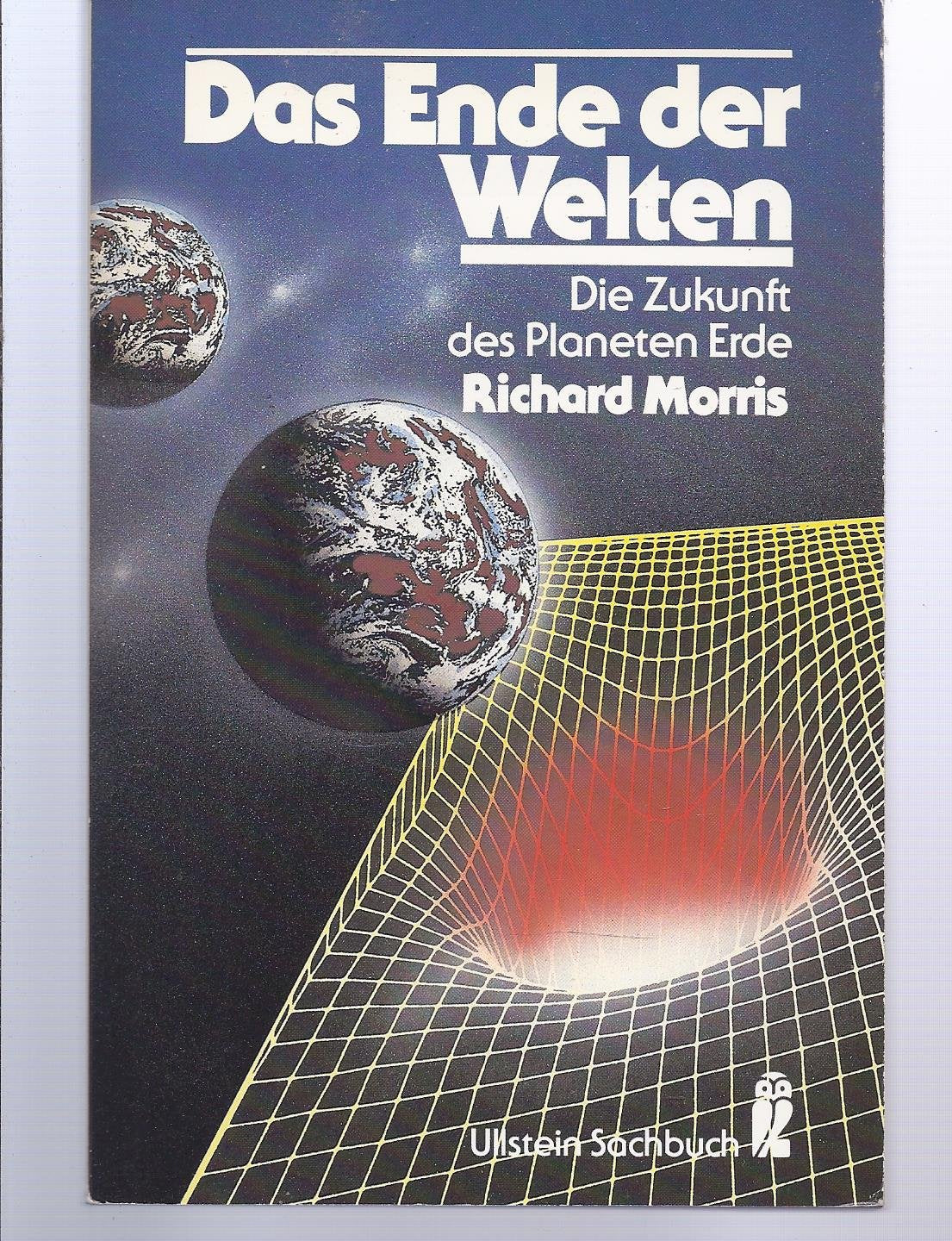 Das Ende der Welten. Die Zukunft des Planeten Erde. ( Ullstein Sachbuch). Manga