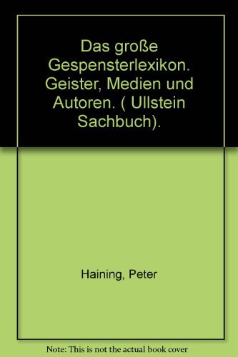 Das große Gespensterlexikon. Geister, Medien und Autoren. ( Ullstein Sachbuch). Film, Art & Culture