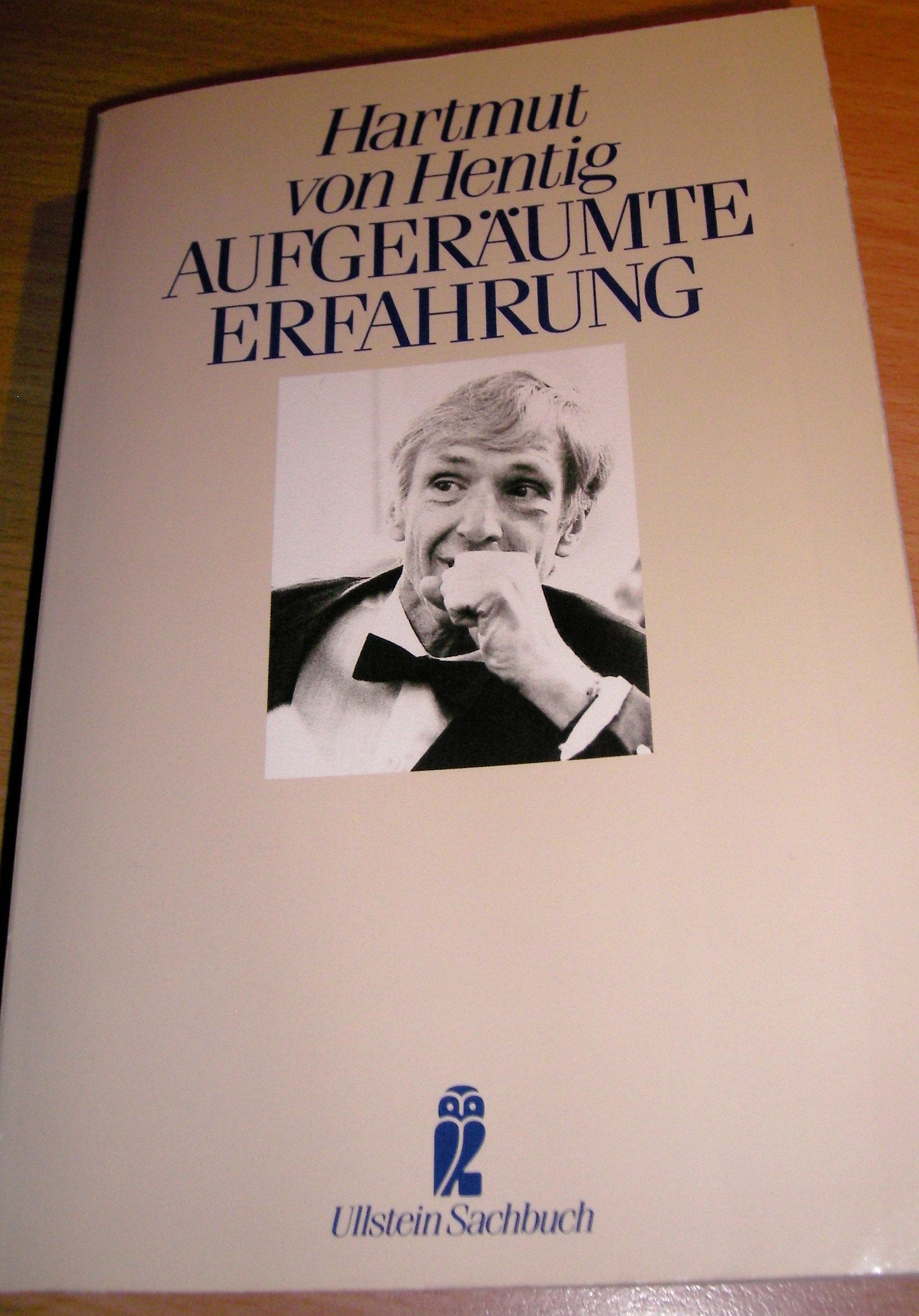 Aufgeräumte Erfahrung. Texte zur eigenen Person. ( Ullstein Sachbuch). Science