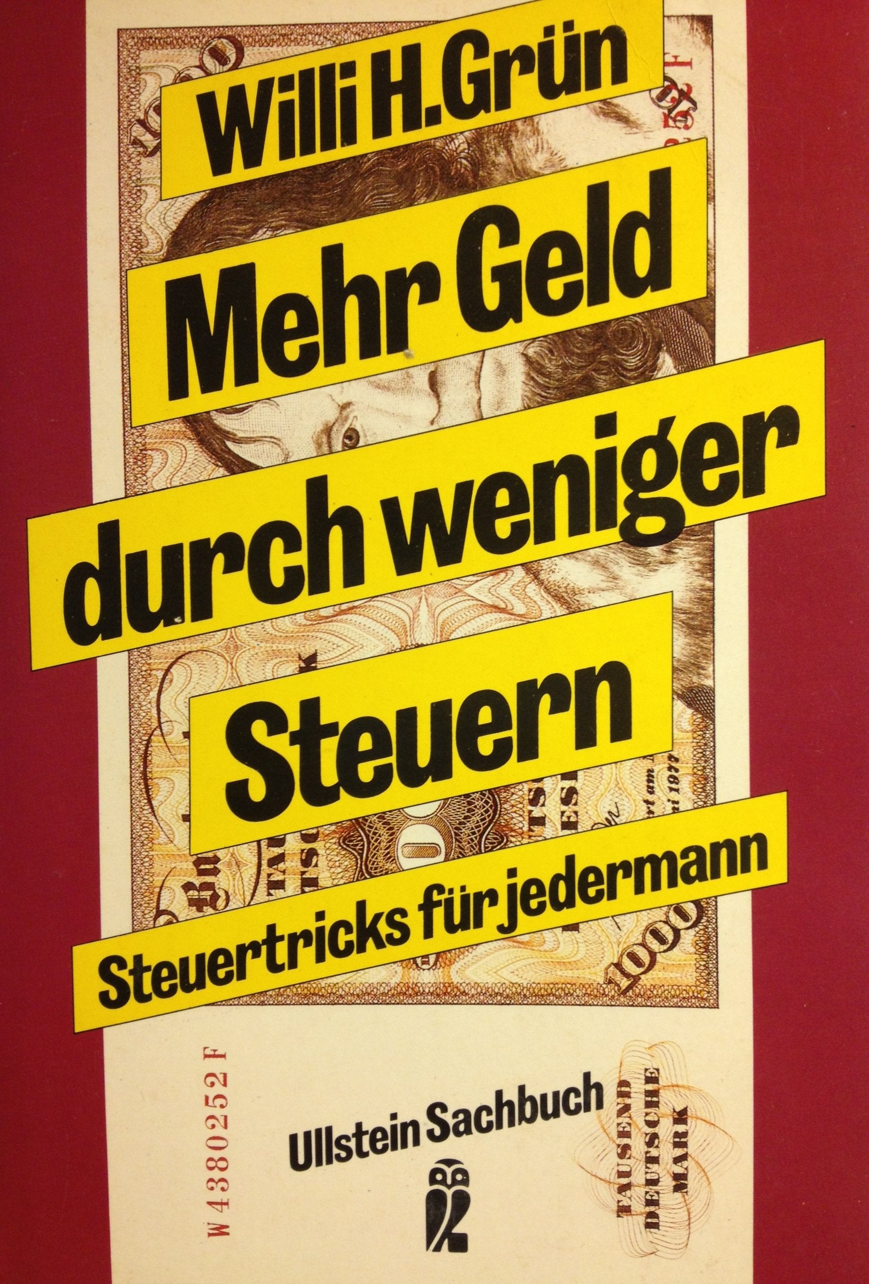 Mehr Geld durch weniger Steuern (5947 243) Steuertricks für jedermann. Kombibuch für Steuersparer 1989. Business, Finance & Career