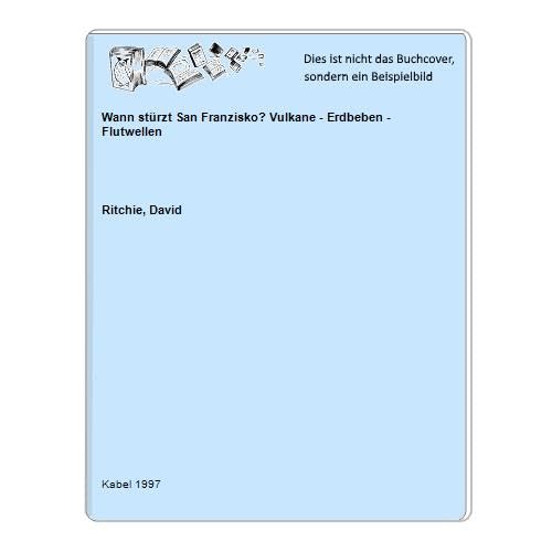Wann stürzt San Franzisko? Vulkane - Erdbeben - Flutwellen. Geology & Geography
