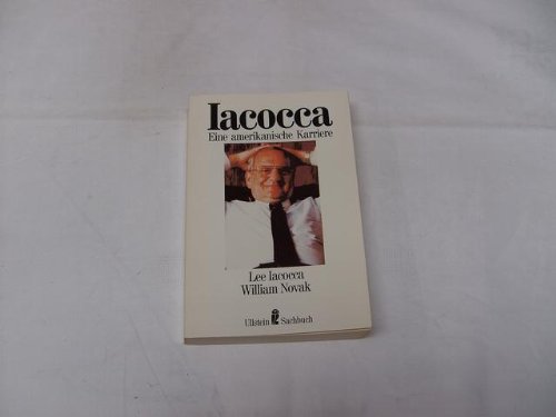 Iacocca. Eine amerikanische Karriere. ( Sachbuch). Politics & Society