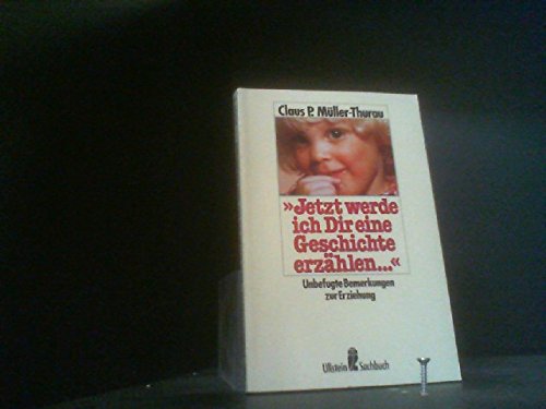 Jetzt werde ich Dir eine Geschichte erzählen ... Unbefugte Bemerkungen zur Erziehung. Parents & Children