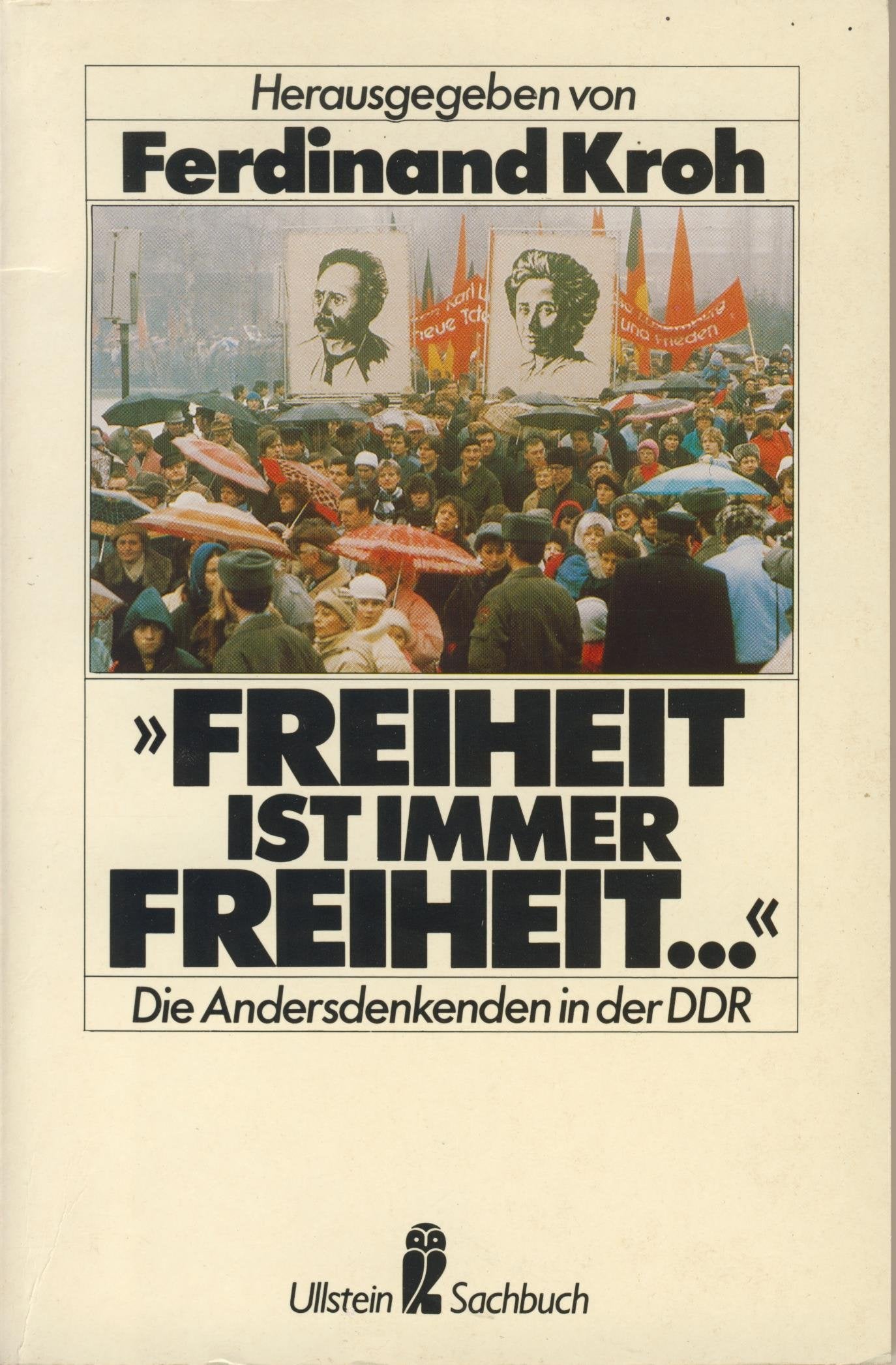 Freiheit ist immer Freiheit... Die Andersdenkenden in der DDR German history