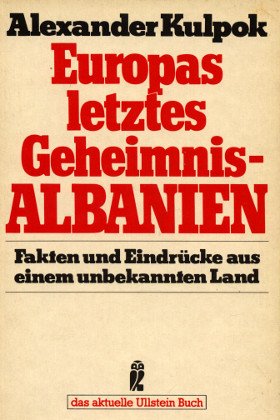Europas letztes Geheimnis - Albanien. Fakten und Eindrücke aus einem unbekannten Land. Books