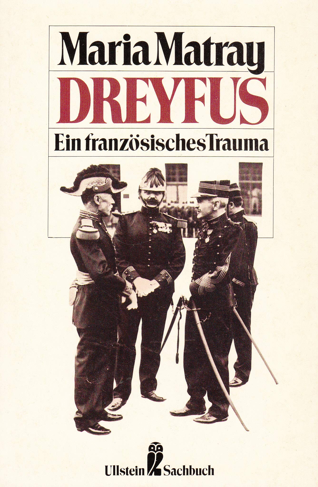 Dreyfus. Ein französisches Trauma. ( Sachbuch). Memories