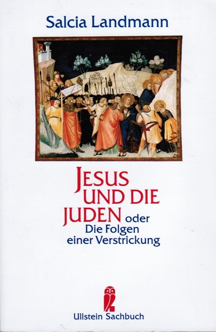 Jesus und die Juden oder Die Folgen einer Verstrickung Religion & Esotericism