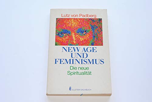 New Age und Feminismus. Die neue Spiritualität. ( Sachbuch). Philosophy