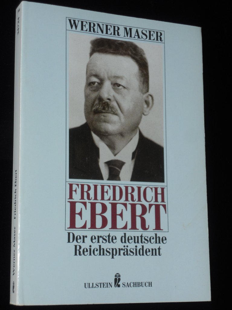 Product Image: Friedrich Ebert. Der erste deutsche Reichspräsident