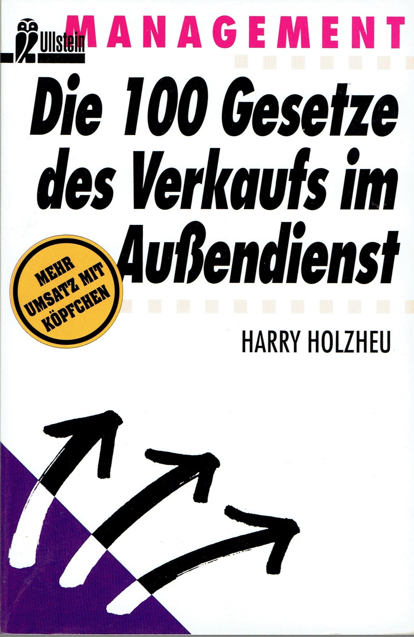 Die hundert Gesetze des Verkaufs im Au"endienst Business, Finance & Career