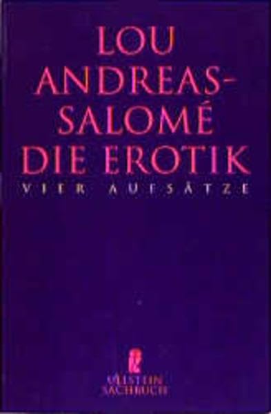 Die Erotik: Vier Aufsätze (Ullstein Sachbuch) Partnership & Love