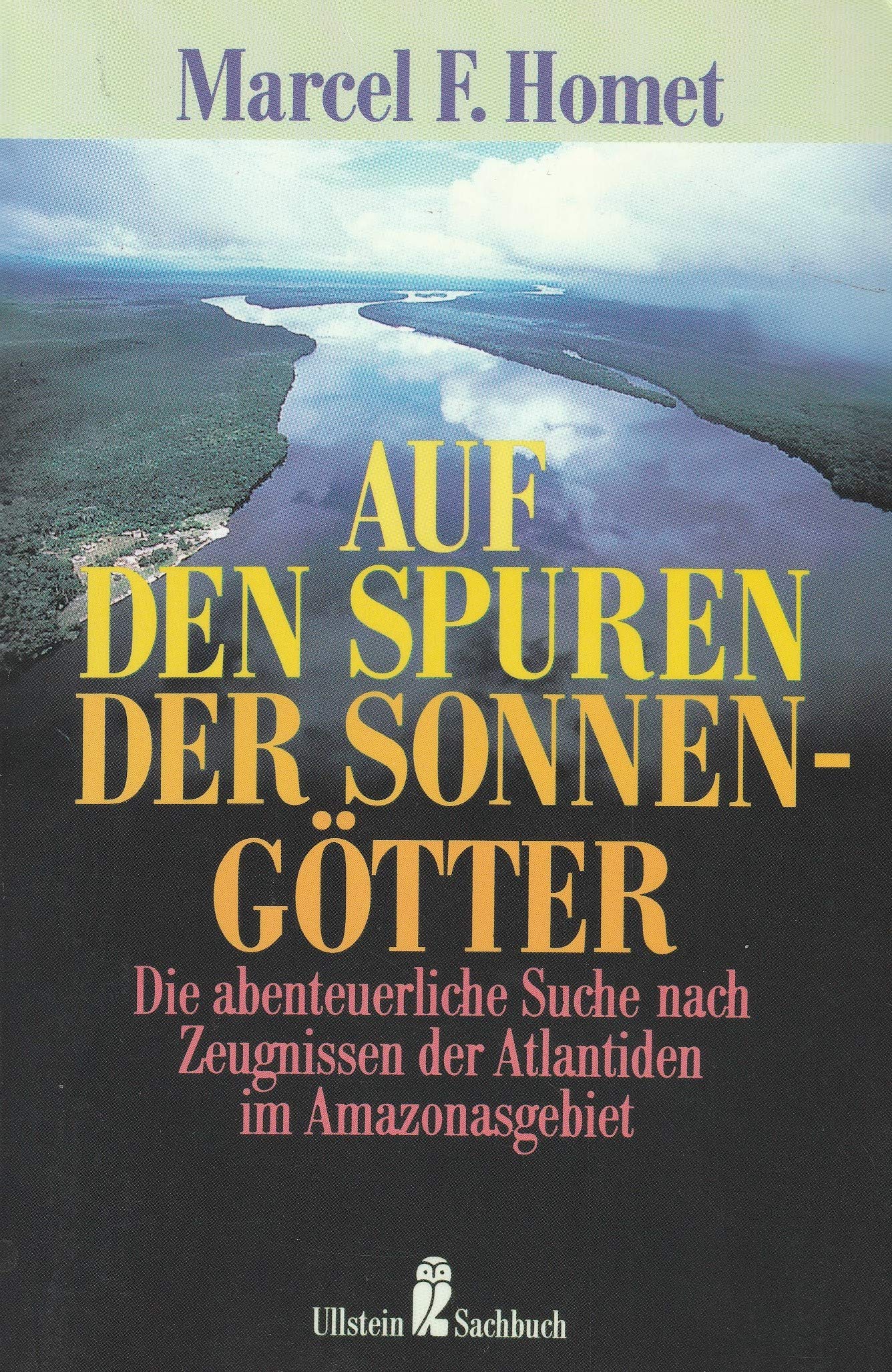 Auf den Spuren der Sonnengötter: Die abenteuerliche Suche nach den Zeugnissen der Atlantiden im Amazonasgebiet Travel