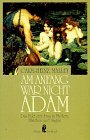 Am Anfang war nicht Adam Film, Art & Culture