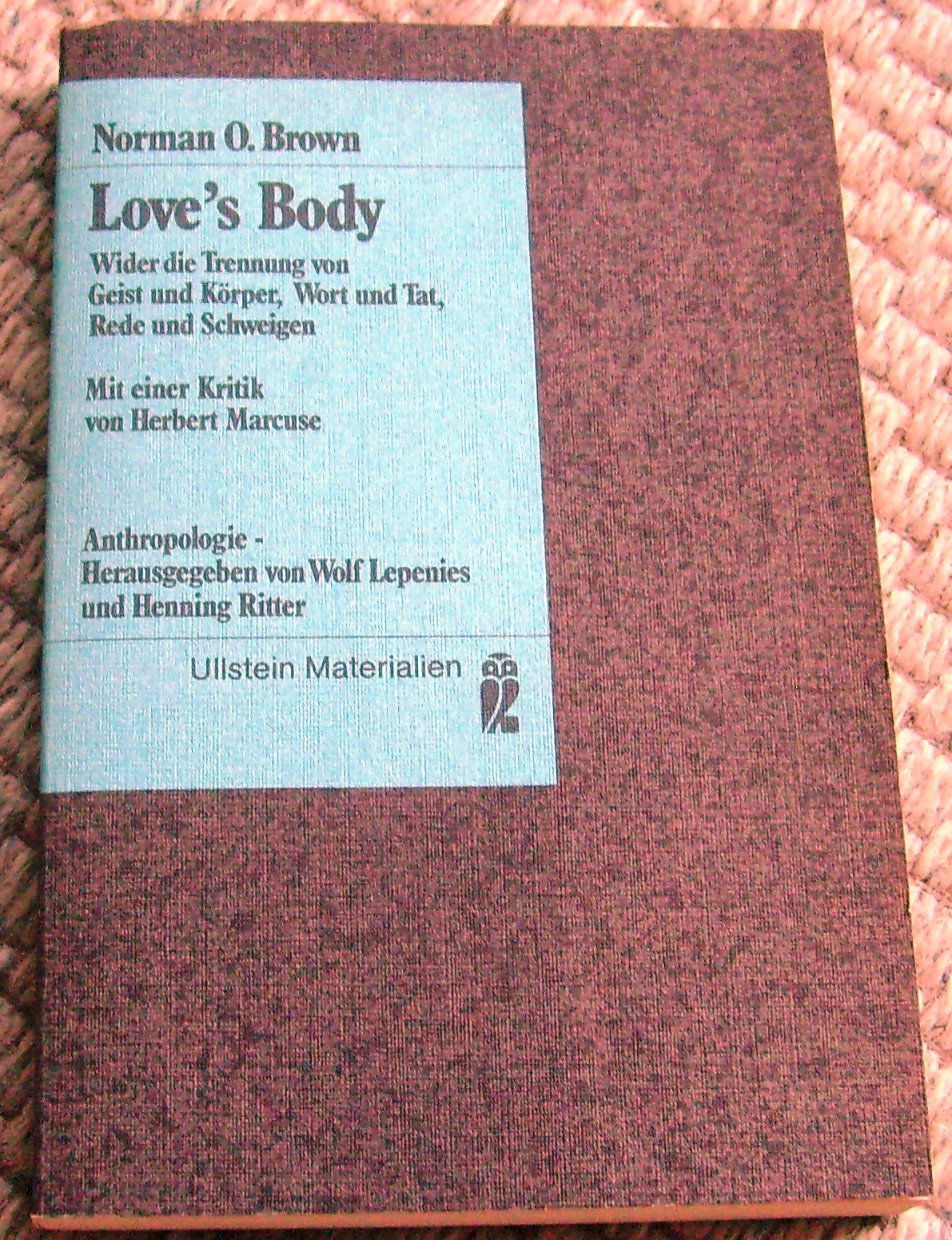 Love's Body. Wider die Trennung von Geist und Körper, Wort und Tat, Rede und Schweigen Books