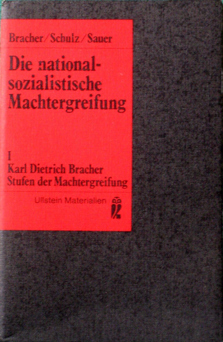 Die nationalsozialistische Machtergreifung I. Stufen der Machtergreifung. German history