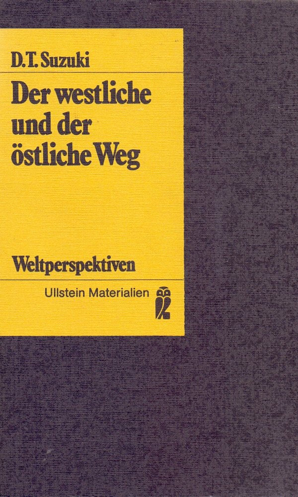 Der westliche und der östliche Weg. Über christliche und buddhistische Mystik. Religion & Esotericism