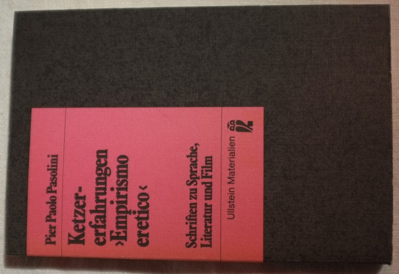 Ketzererfahrungen. Empirismo eretico. Schriften zu Sprache, Literatur und Film. Contemporary literature