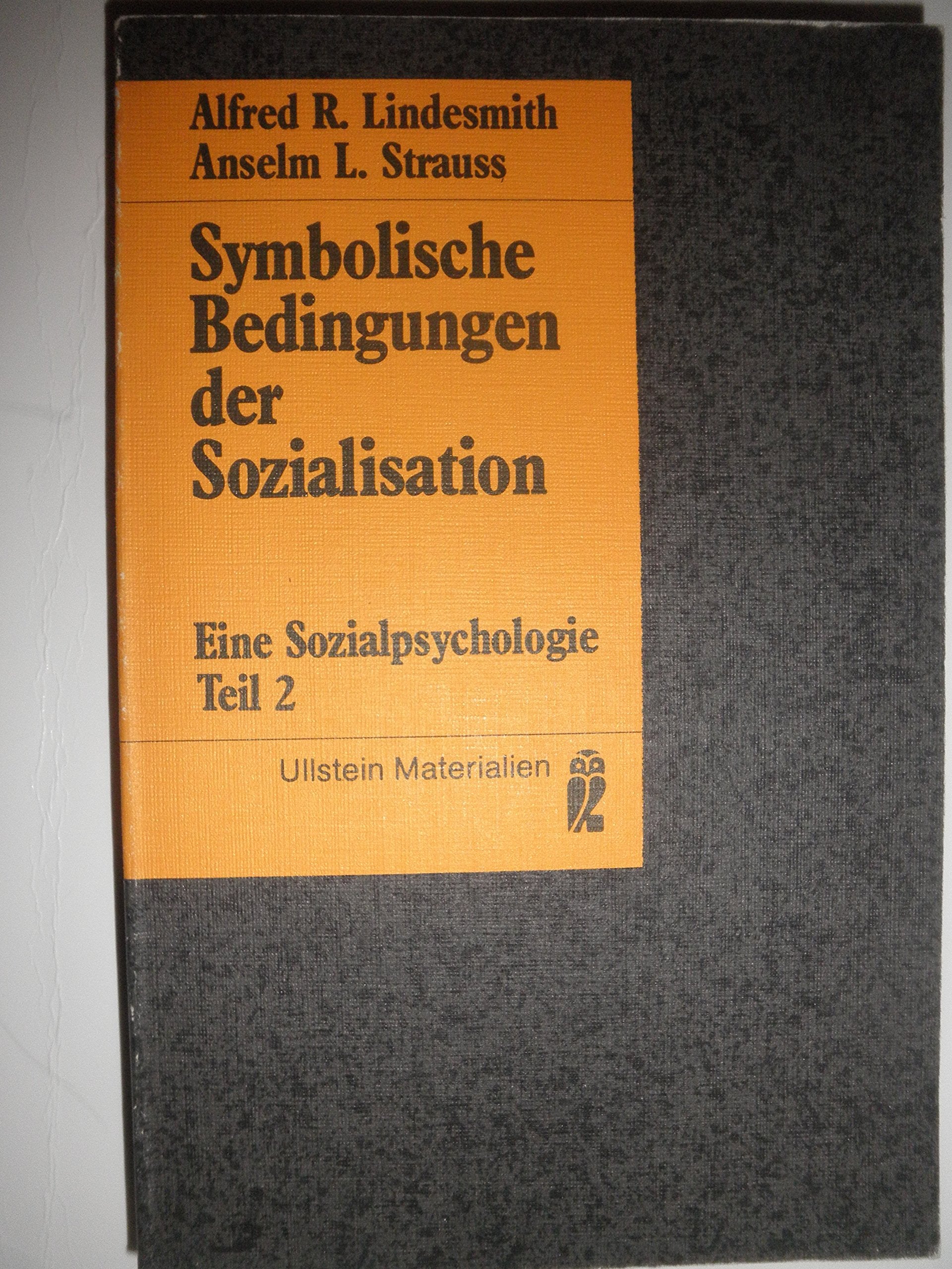 Symbolische Bedingungen der Sozialisation II. Eine Sozialpsychologie. Psychology