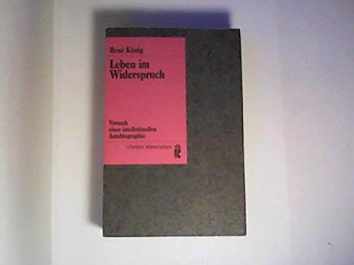 Leben im Widerspruch. Versuch einer intellektuellen Autobiographie. Memories