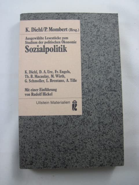 Ausgewählte Lesestücke zum Studium der politischen Ökonomie. Sozialpolitik. ( Ullstein Materialien). Books