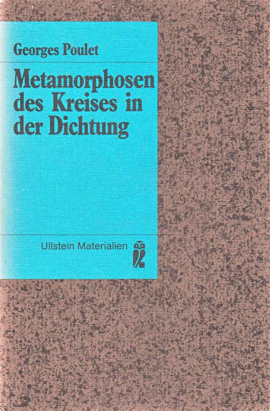 Metamorphosen des Kreises in der Dichtung. ( Ullstein Materialien). General education