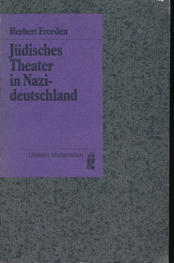 Judisches Theater in Nazideutschland (Ullstein Materialien) (German Edition) book