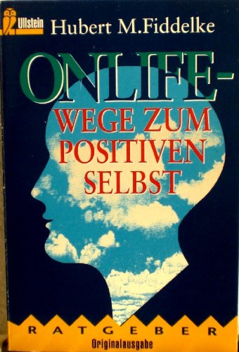 ONLIFE, Wege zum positiven Selbst Lifestyle