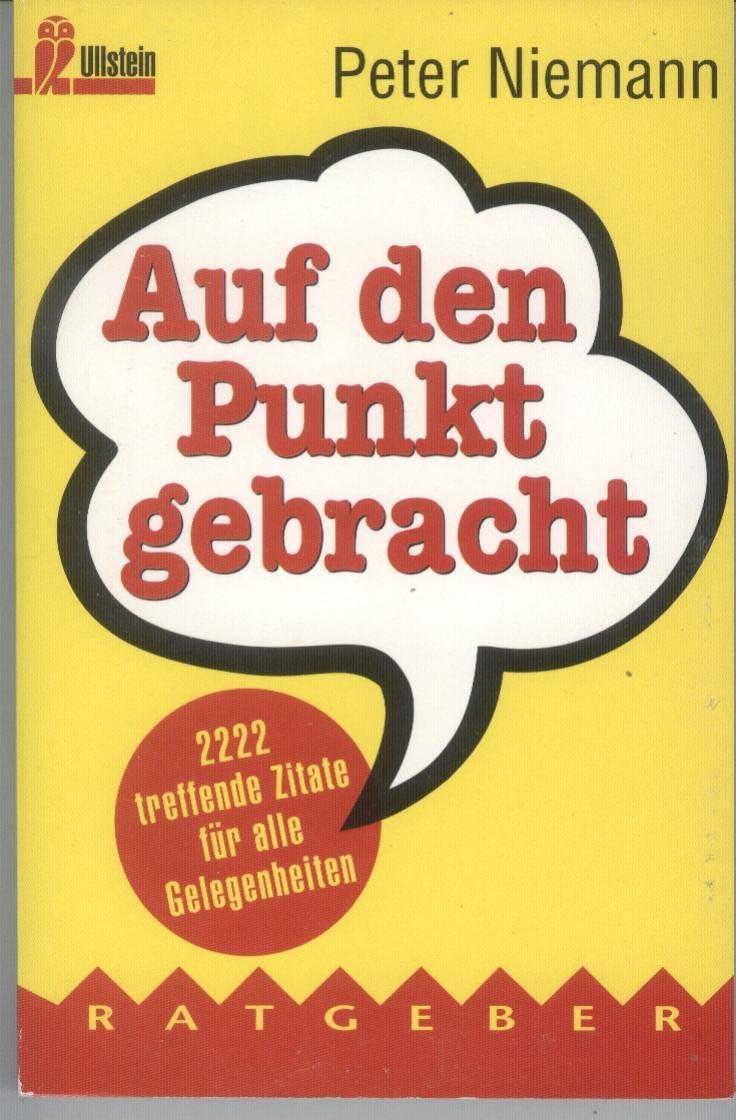 Auf den Punkt gebracht. 2222 treffende Zitate. General education