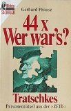 44 x Wer war's?: Tratschkes Personenrätsel aus der "ZEIT" (Ullstein Sachbuch) Film, Art & Culture
