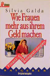 Wie Frauen mehr aus ihrem Geld machen Business, Finance & Career