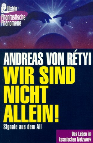 Wir sind nicht allein! Signale aus dem All Religion & Esotericism