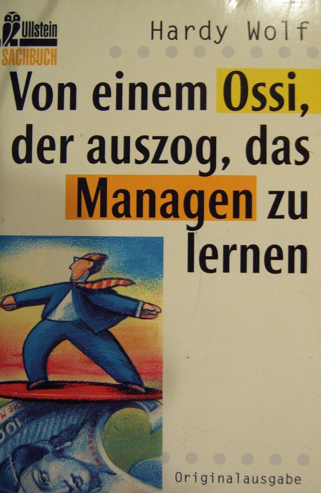 Von einem Ossi, der auszog, das Managen zu lernen Books