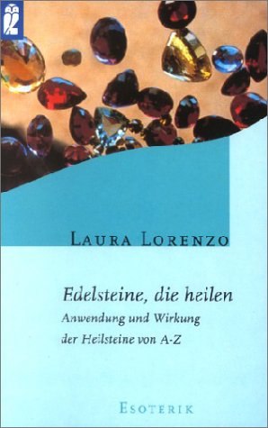 Edelsteine, die heilen Religion & Esotericism
